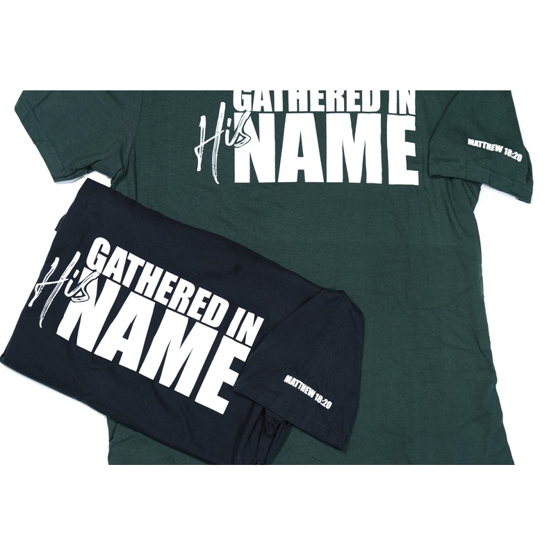 Adult Gathered In His Name T-Shirt w/ verse