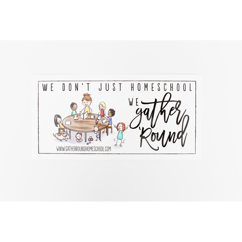 Gather ‘Round Vinyl Bumper Sticker