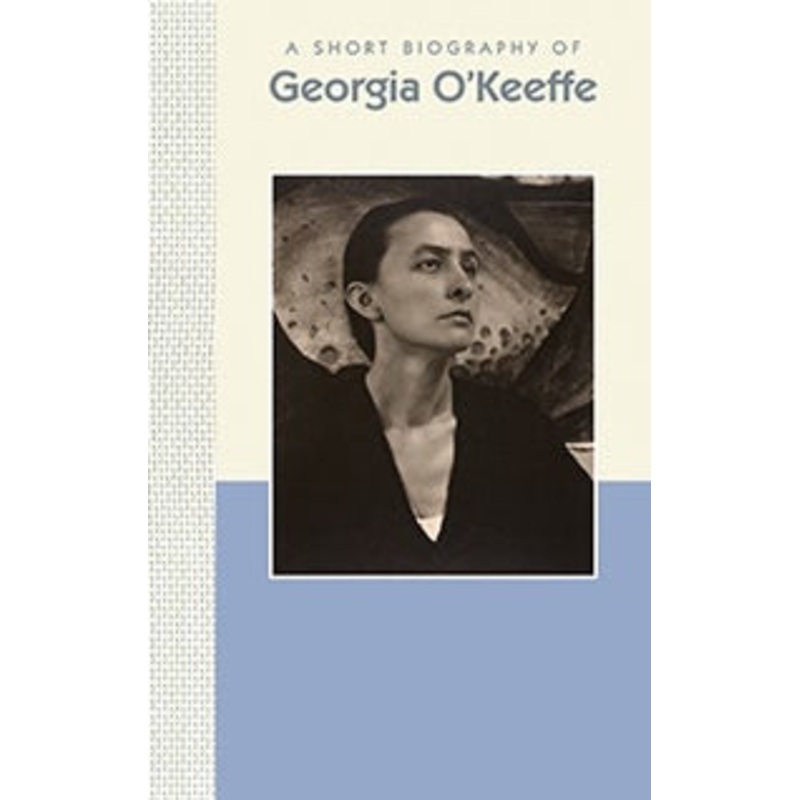 A Short Biography of Georgia O’Keeffe
