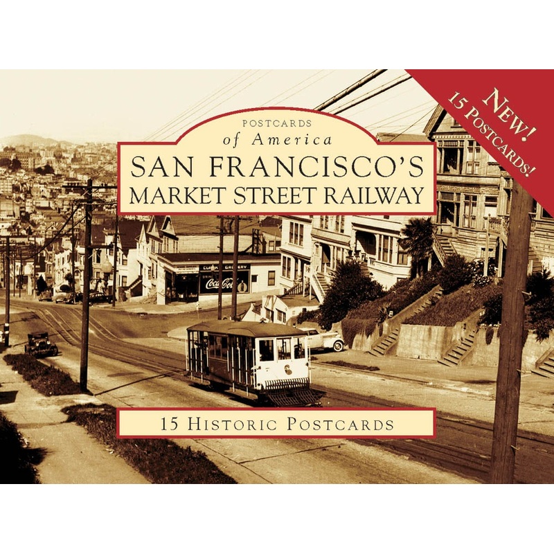 San Francisco’s Market Street Railway