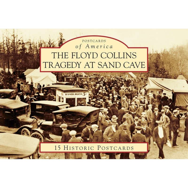 The Floyd Collins Tragedy at Sand Cave