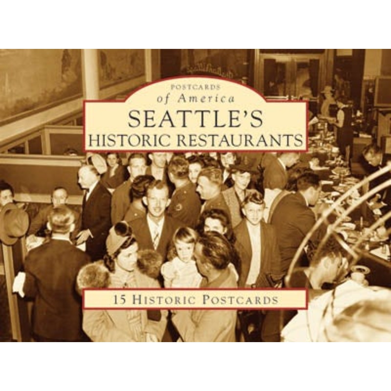 Seattle’s Historic Restaurants